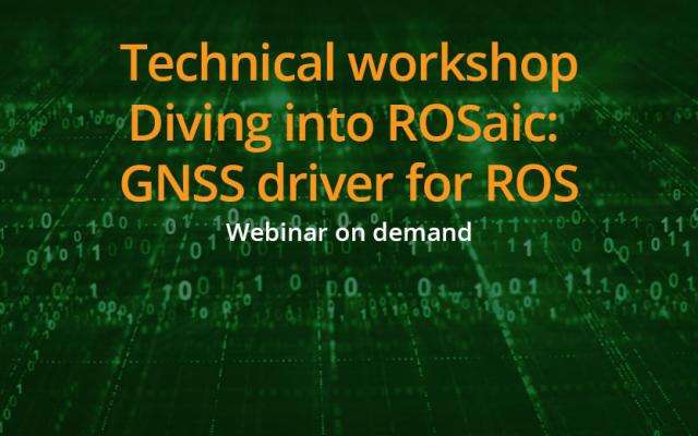 Septentrio-workshop- connecting ROSaic, GNSS driver for ROS webinar-on-demand