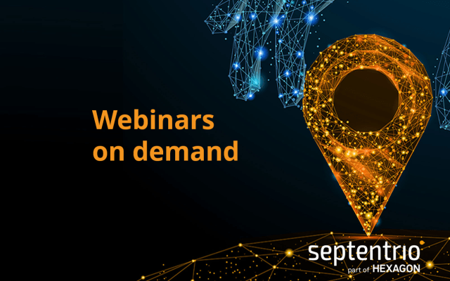 Free Septentrio webinars on demand  and upcoming webinars