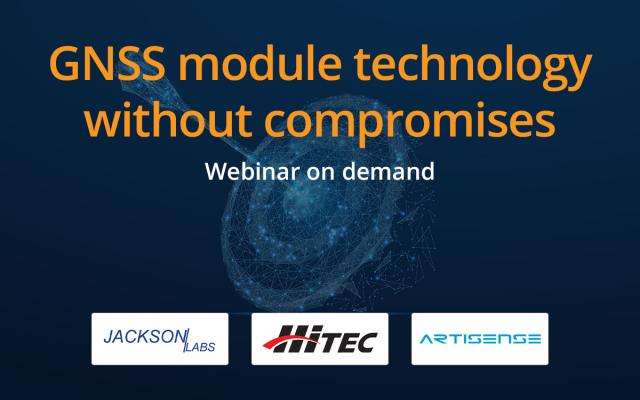 Webinar - GNSS module and GPS modules without compromises